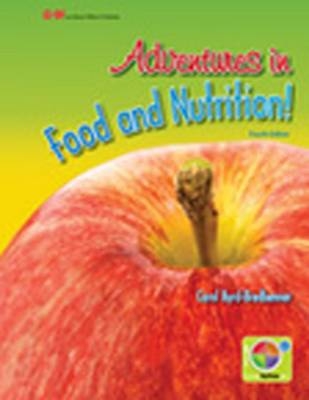 Adventures in Food and Nutrition! - Carol Byrd-Bredbenner Ph D R D