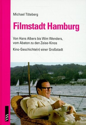 Filmstadt Hamburg - Michael Töteberg