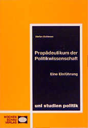 Propädeutikum der Politikwissenschaft - Stefan Schieren