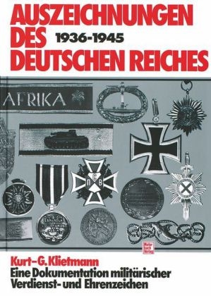 Auszeichnungen des Deutschen Reiches 1936-1945 - Kurt G. Klietmann