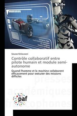 ContrÃ´le collaboratif entre pilote humain et module semi-autonome - Sousso Kelouwani