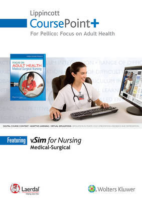 Lippincott CoursePoint+ for Pellico: Focus on Adult Health - Linda Honan Pellico