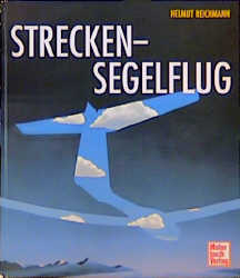 Streckensegelflug - Helmut Reichmann