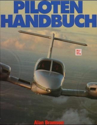 Das Piloten-Handbuch - Alan Bramson