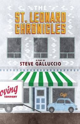 St. Leonard Chronicles - Steve Galluccio