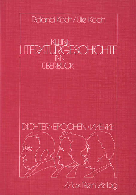 Kleine Literaturgeschichte im Überblick - Roland Koch, Ute Koch