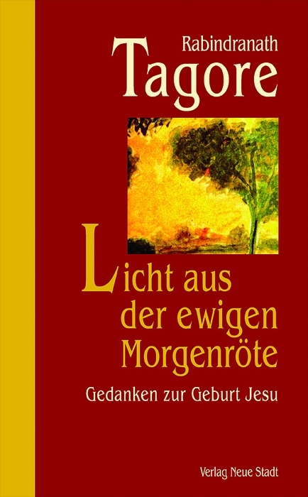 Licht aus der ewigen Morgenröte - Rabindranath Tagore