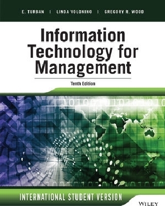 Information Technology for Management - Efraim Turban, Carol Pollard, Gregory Wood