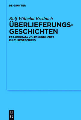 Überlieferungsgeschichten - Rolf Wilhelm Brednich