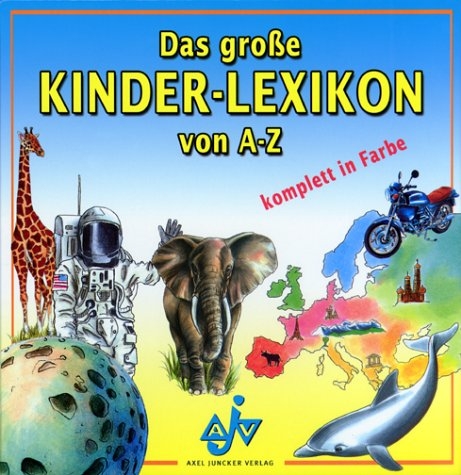 Kinder-Lexikon von A - Z