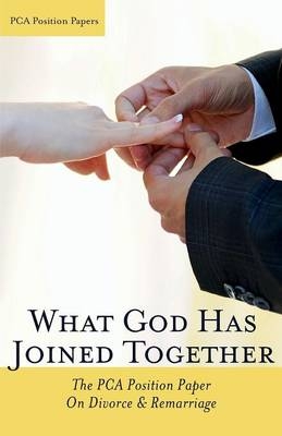 What God Has Joined Together -  Pca Administrative Committee