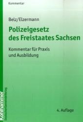 Polizeigesetz des Freistaates Sachsen - Reiner Belz, Hartwig Elzermann