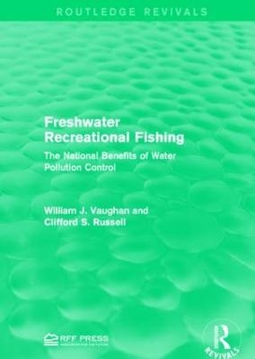 Freshwater Recreational Fishing - William J. Vaughan, Clifford S. Russell