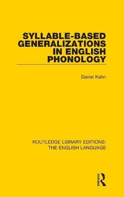 Syllable-Based Generalizations in English Phonology - Daniel Kahn