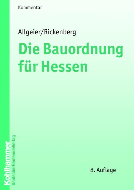 Die Bauordnung für Hessen - Erich Allgeier, Hans Rickenberg