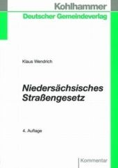 Niedersächsisches Straßengesetz - Klaus Wendrich