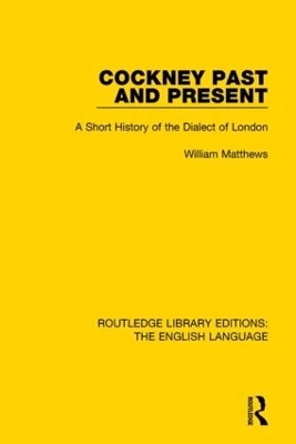 Cockney Past and Present - William Matthews