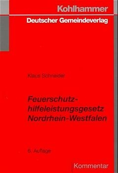 Feuerschutzhilfeleistungsgesetz Nordrhein-Westfalen - Klaus Schneider