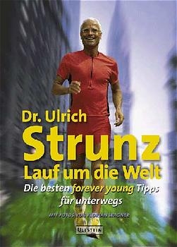 Lauf um die Welt - Ulrich Strunz