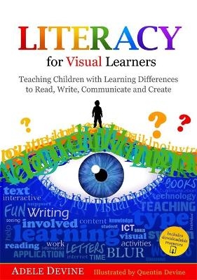 Literacy for Visual Learners - Adele Devine