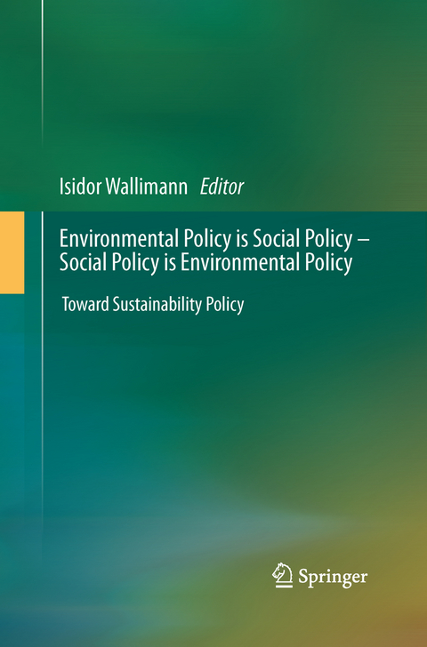 Environmental Policy is Social Policy – Social Policy is Environmental Policy - 