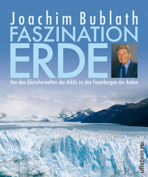 Faszination Erde - Joachim Bublath