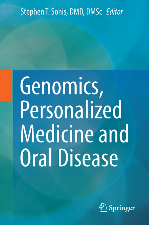 Genomics, Personalized Medicine and Oral Disease - 