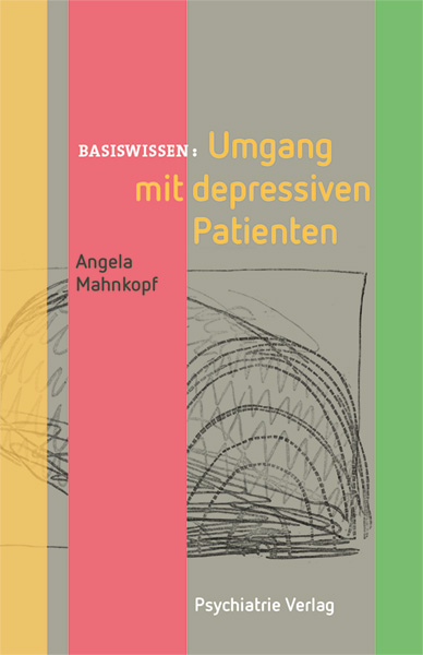 Umgang mit depressiven Patienten - Angela Mahnkopf