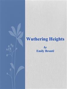 Wuthering Heights - Emily Bronte