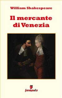 Il mercante di Venezia - William Shakespeare