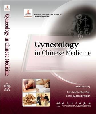 Gynecology in Chinese Medicine - You Zhao-ling, Jane Lyttleton