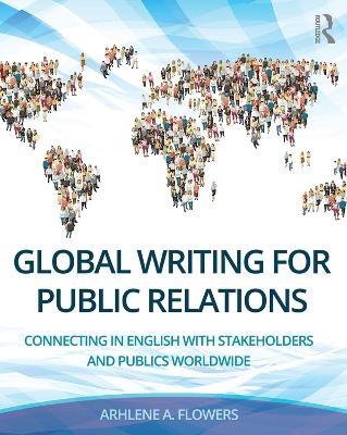 Global Writing for Public Relations - Arhlene A. Flowers