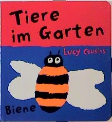 Tiere im Garten - Lucy Cousins