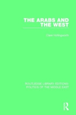 The Arabs and the West - Clare Hollingworth