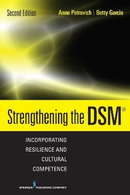 Strengthening the DSM - Betty Garcia, Anne Petrovich