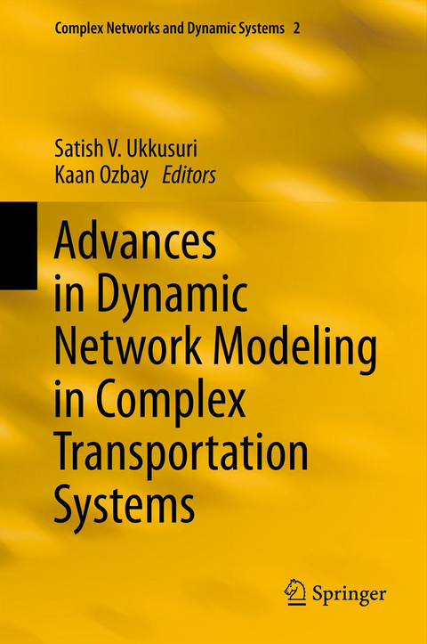 Advances in Dynamic Network Modeling in Complex Transportation Systems - 