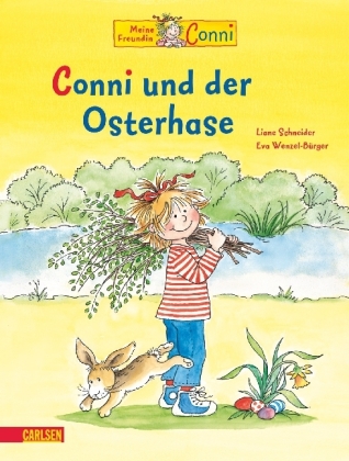 Conni-Bilderbücher, Band 6: Conni und der Osterhase - Liane Schneider