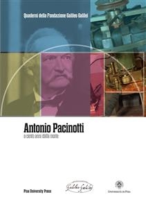 Antonio Pacinotti a cento anni dalla morte - A.A. V.V