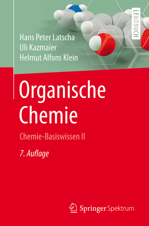 Organische Chemie - Hans Peter Latscha, Uli Kazmaier, Helmut Klein