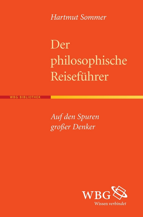 Der Philosophische Reiseführer - Hartmut Sommer