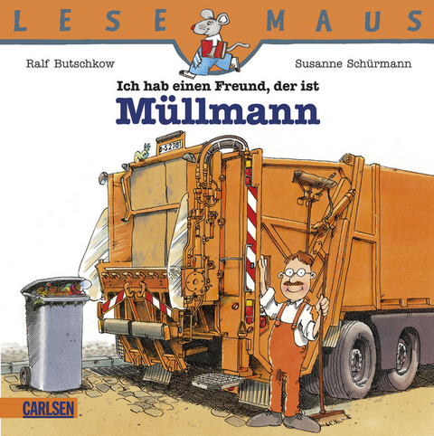 LESEMAUS, Band 31: Ich hab einen Freund, der ist Müllmann