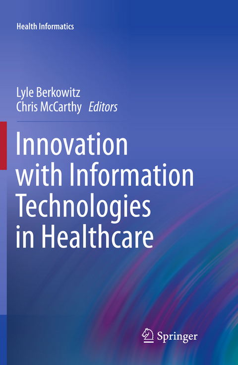 Innovation with Information Technologies in Healthcare - 