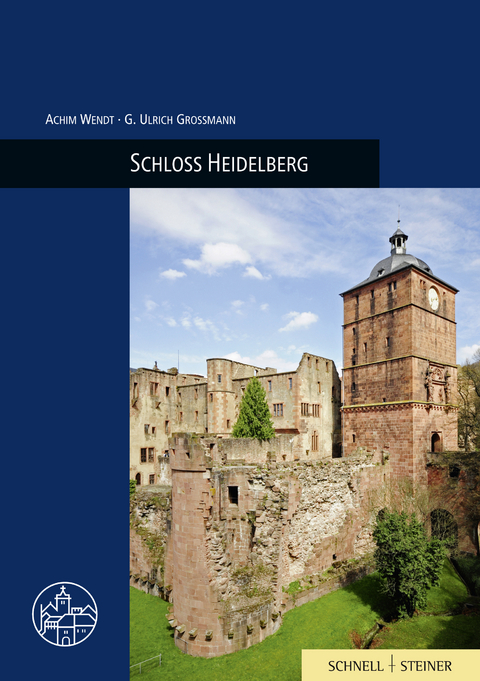 Schloss Heidelberg - Achim Wendt, Ulrich Großmann