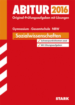 Abiturprüfung Nordrhein-Westfalen - Sozialwissenschaften GK/LK - Fritz Schäffer, Karsten Huneke, Nadine Zenses, Hermann Beckebans, Michael Bednarz, Gregor Rottstegge, Tobias Bock, Johannes Baumann, Christian Brauers, Lars Buchalle, Judith Abel