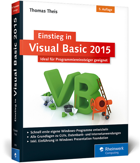 Einstieg in Visual Basic 2015 - Thomas Theis