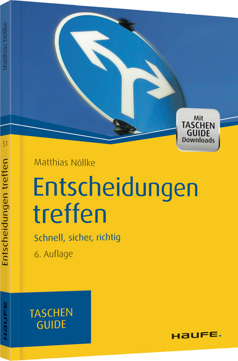 Entscheidungen treffen - Matthias Nöllke