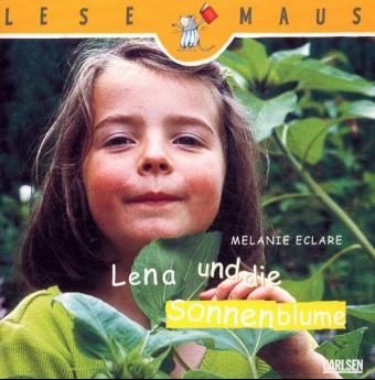 Lena und die Sonnenblume - Melanie Eclare