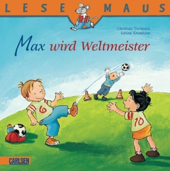 LESEMAUS, Band 72: Max wird Weltmeister - Christian Tielmann