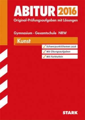 Abiturprüfung Nordrhein-Westfalen - Kunst GK/LK - Katja Heckes, Anke Grams, Gerlind Wilkes, Güdny Schneider-Mombaur