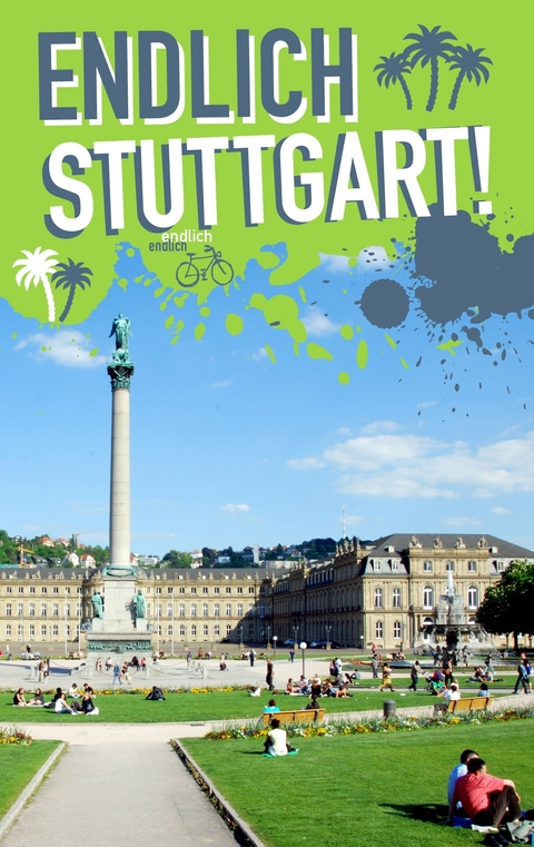 Endlich Stuttgart! - Nadine Gottmann, Andrea Herrmann, Barbara Kröner, Katja Wanner